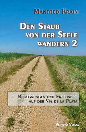 Buchcover Den Staub von der Seele wandern 2 | Manfred Krain | EAN 9783940853851 | ISBN 3-940853-85-2 | ISBN 978-3-940853-85-1