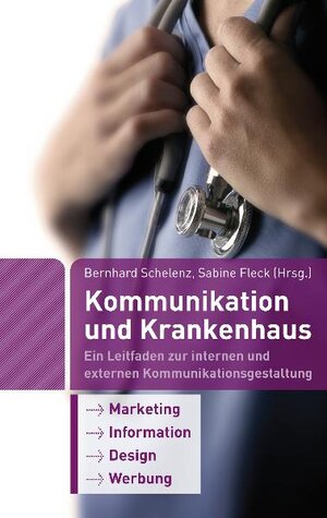 Buchcover Kommunikation und Krankenhaus  | EAN 9783940854025 | ISBN 3-940854-02-6 | ISBN 978-3-940854-02-5