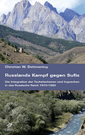 Buchcover Russlands Kampf gegen Sufis | Christian W Dettmering | EAN 9783940855176 | ISBN 3-940855-17-0 | ISBN 978-3-940855-17-6