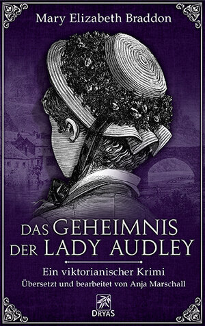 Buchcover Das Geheimnis der Lady Audley | Mary Elizabeth Braddon | EAN 9783940855473 | ISBN 3-940855-47-2 | ISBN 978-3-940855-47-3