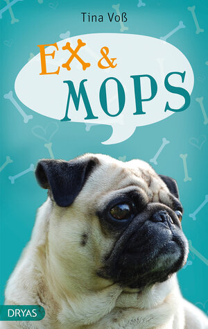 Buchcover Ex & Mops | Tina Voß | EAN 9783940855541 | ISBN 3-940855-54-5 | ISBN 978-3-940855-54-1