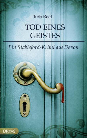 Buchcover Tod eines Geistes | Rob Reef | EAN 9783940855985 | ISBN 3-940855-98-7 | ISBN 978-3-940855-98-5