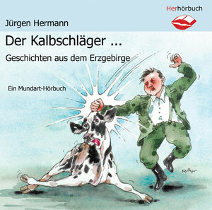 Buchcover Der Kalbschläger | Jürgen Hermann | EAN 9783940860002 | ISBN 3-940860-00-X | ISBN 978-3-940860-00-2