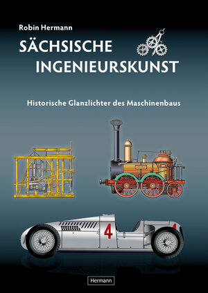 Buchcover Sächsische Ingenieurskunst | Robin Hermann | EAN 9783940860163 | ISBN 3-940860-16-6 | ISBN 978-3-940860-16-3
