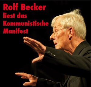 Buchcover Rolf Becker liest das Kommunistische Manifest | Karl Marx | EAN 9783940861092 | ISBN 3-940861-09-X | ISBN 978-3-940861-09-2