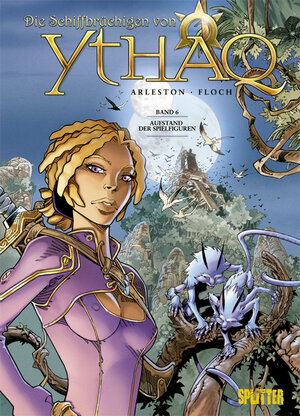 Buchcover Die Schiffbrüchigen von Ythaq. Band 6 | Christophe Arleston | EAN 9783940864895 | ISBN 3-940864-89-7 | ISBN 978-3-940864-89-5