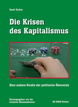 Buchcover Die Krisen des Kapitalismus | Saral Sarkar | EAN 9783940865007 | ISBN 3-940865-00-1 | ISBN 978-3-940865-00-7