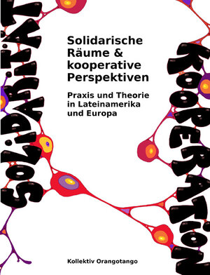 Buchcover Solidarische Räume & kooperative Perspektiven | Marc Amann | EAN 9783940865076 | ISBN 3-940865-07-9 | ISBN 978-3-940865-07-6