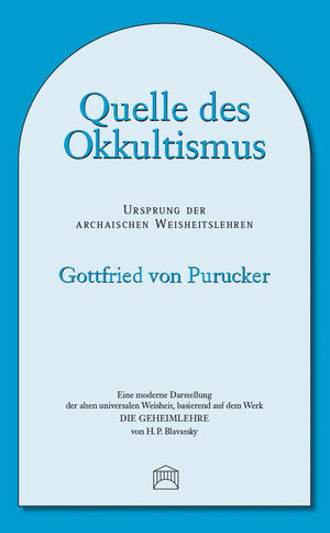 Buchcover Quelle des Okkultismus | Gottfried von Purucker | EAN 9783940866561 | ISBN 3-940866-56-3 | ISBN 978-3-940866-56-1
