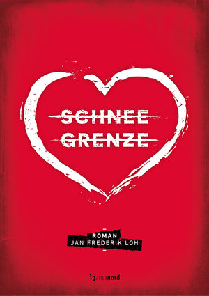 Buchcover Schneegrenze | Jan Frederik Loh | EAN 9783940873866 | ISBN 3-940873-86-1 | ISBN 978-3-940873-86-6