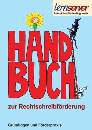 Buchcover Handbuch zur Rechtschreibförderung | Petra Schönweiss | EAN 9783940876003 | ISBN 3-940876-00-3 | ISBN 978-3-940876-00-3