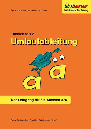 Buchcover Lernserver-Themenheft 2: Umlautableitung a-ä | Petra Schönweiss | EAN 9783940876621 | ISBN 3-940876-62-3 | ISBN 978-3-940876-62-1