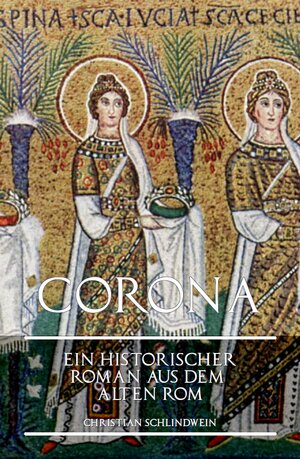 Buchcover Corona | Christian Schlindwein | EAN 9783940879769 | ISBN 3-940879-76-2 | ISBN 978-3-940879-76-9