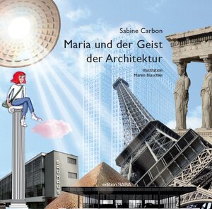 Buchcover Maria und der Geist der Architektur | Sabine Carbon | EAN 9783940909039 | ISBN 3-940909-03-3 | ISBN 978-3-940909-03-9