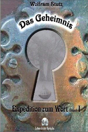 Buchcover Das Geheimnis | Wolfram Stutz | EAN 9783940911001 | ISBN 3-940911-00-3 | ISBN 978-3-940911-00-1