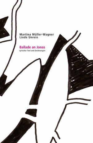 Buchcover Ballade an Jonas | Martina Müller-Wagner, Linde Unrein | EAN 9783940911711 | ISBN 3-940911-71-2 | ISBN 978-3-940911-71-1