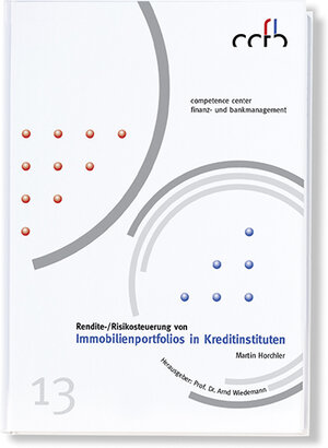 Buchcover Rendite-/Risikosteuerung von Immobilienportfolios in Kreditinstituten | Martin Horchler | EAN 9783940913005 | ISBN 3-940913-00-6 | ISBN 978-3-940913-00-5
