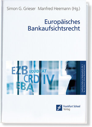 Buchcover Europäisches Bankaufsichtsrecht  | EAN 9783940913517 | ISBN 3-940913-51-0 | ISBN 978-3-940913-51-7