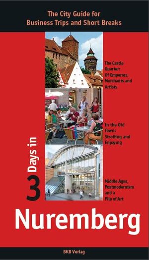 Buchcover 3 Days in Nuremberg | EAN 9783940914316 | ISBN 3-940914-31-2 | ISBN 978-3-940914-31-6
