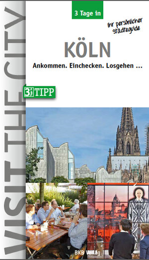 Buchcover 3 Tage in Köln  | EAN 9783940914637 | ISBN 3-940914-63-0 | ISBN 978-3-940914-63-7