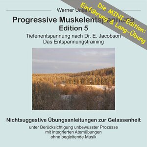 Buchcover Progressive Muskelentspannung Edition 5 - MINI | Werner Unland | EAN 9783940922113 | ISBN 3-940922-11-0 | ISBN 978-3-940922-11-3
