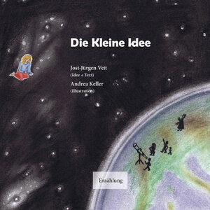 Buchcover Die Kleine Idee | Jost-Jürgen Veit | EAN 9783940926654 | ISBN 3-940926-65-5 | ISBN 978-3-940926-65-4