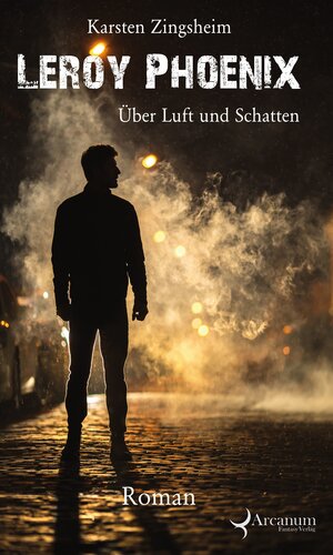 Buchcover Leroy Phoenix | Karsten Zingsheim | EAN 9783940928269 | ISBN 3-940928-26-7 | ISBN 978-3-940928-26-9