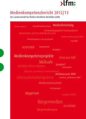 Buchcover Medienkompetenzbericht 2012/13 der Landesanstalt für Medien Nordrhein-Westfalen (LfM)  | EAN 9783940929303 | ISBN 3-940929-30-1 | ISBN 978-3-940929-30-3