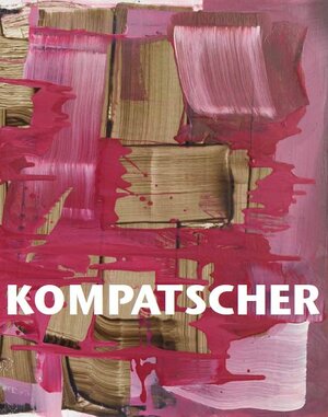 Buchcover Florin Kompatscher Werke / Works 2005–2010  | EAN 9783940953568 | ISBN 3-940953-56-3 | ISBN 978-3-940953-56-8