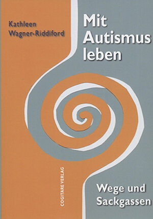 Buchcover Mit Autismus leben | Kathleen Wagner-Riddiford | EAN 9783940954152 | ISBN 3-940954-15-2 | ISBN 978-3-940954-15-2
