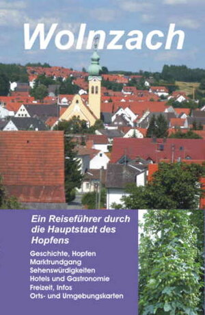 Buchcover Wolnzach | Martin Herrant | EAN 9783940959041 | ISBN 3-940959-04-9 | ISBN 978-3-940959-04-1