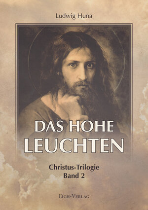 Buchcover Das hohe Leuchten | Ludwig Huna | EAN 9783940964267 | ISBN 3-940964-26-3 | ISBN 978-3-940964-26-7