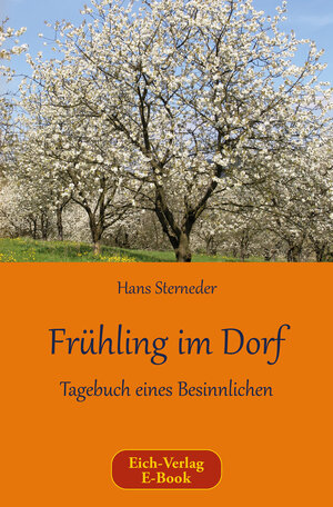 Buchcover Frühling im Dorf | Hans Sterneder | EAN 9783940964526 | ISBN 3-940964-52-2 | ISBN 978-3-940964-52-6