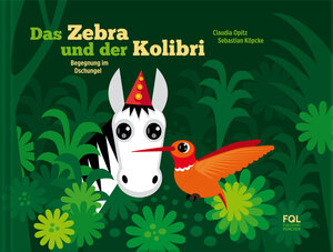 Buchcover Das Zebra und der Kolibri (01) | Claudia Opitz | EAN 9783940965516 | ISBN 3-940965-51-0 | ISBN 978-3-940965-51-6