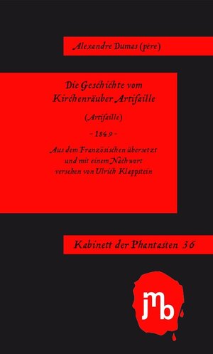 Buchcover Die Geschichte vom Kirchenräuber Artifaille | Alexandre Dumas | EAN 9783940970237 | ISBN 3-940970-23-9 | ISBN 978-3-940970-23-7
