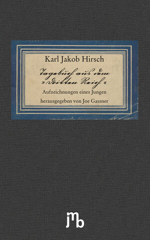 Buchcover Tagebuch aus dem "Dritten Reich" | Karl Jakob Hirsch | EAN 9783940970565 | ISBN 3-940970-56-5 | ISBN 978-3-940970-56-5