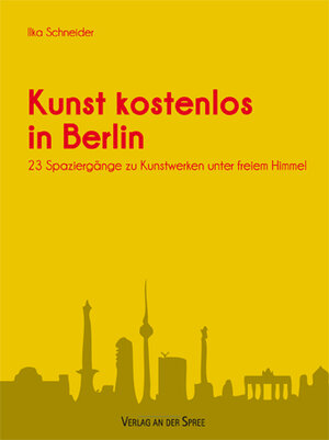 Buchcover Kunst kostenlos in Berlin | Ilka Schneider | EAN 9783940977052 | ISBN 3-940977-05-5 | ISBN 978-3-940977-05-2