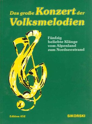 Buchcover Das große Konzert der Volksmelodien  | EAN 9783940982131 | ISBN 3-940982-13-X | ISBN 978-3-940982-13-1