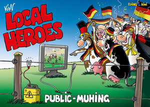Buchcover Local Heroes / Local Heroes Public Muhing | Kim Schmidt | EAN 9783940989307 | ISBN 3-940989-30-4 | ISBN 978-3-940989-30-7