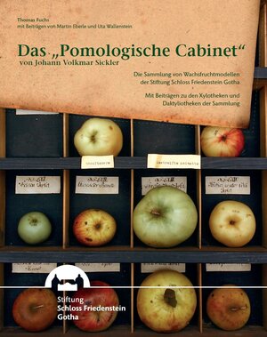 Buchcover Das „Pomologische Cabinet“ von Johann Volkmar Sickler | Thomas Fuchs | EAN 9783940998408 | ISBN 3-940998-40-0 | ISBN 978-3-940998-40-8