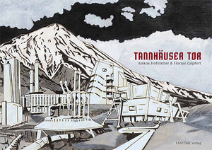 Buchcover Tannhäuser Tor | Daniel H Wild | EAN 9783940999030 | ISBN 3-940999-03-2 | ISBN 978-3-940999-03-0