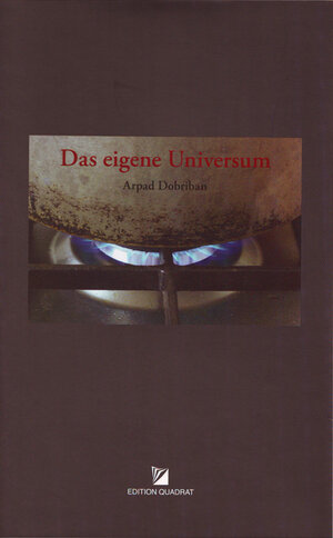 Buchcover Das eigene Universum | Arpad Dobriban | EAN 9783941001008 | ISBN 3-941001-00-0 | ISBN 978-3-941001-00-8