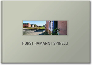 Buchcover Spinelli / Mannheim | Horst Hamann | EAN 9783941001329 | ISBN 3-941001-32-9 | ISBN 978-3-941001-32-9