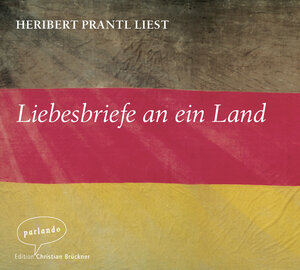 Buchcover Liebesbriefe an ein Land | Heribert Prantl | EAN 9783941004344 | ISBN 3-941004-34-4 | ISBN 978-3-941004-34-4