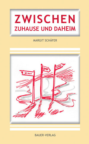 Buchcover Zwischen Zuhause und Daheim | Margit Schäfer | EAN 9783941013193 | ISBN 3-941013-19-X | ISBN 978-3-941013-19-3