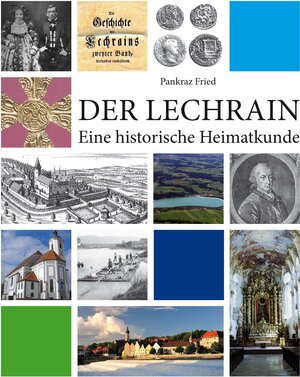 Buchcover Der Lechrain | Pankraz Fried, Prof. | EAN 9783941013995 | ISBN 3-941013-99-8 | ISBN 978-3-941013-99-5