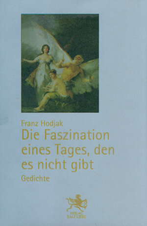 Buchcover Die Faszination eines Tages, den es nicht gibt | Franz Hodjak | EAN 9783941037045 | ISBN 3-941037-04-8 | ISBN 978-3-941037-04-5