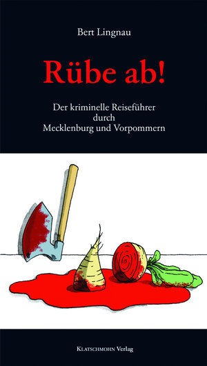 Buchcover Rübe ab! | Bert Lingnau | EAN 9783941064621 | ISBN 3-941064-62-2 | ISBN 978-3-941064-62-1