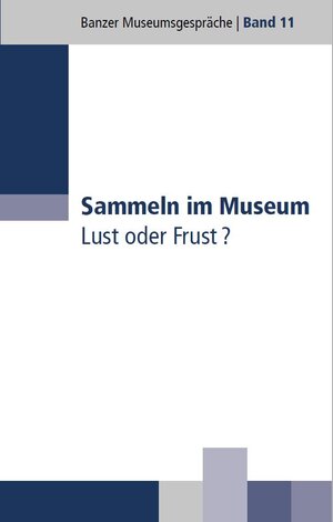 Buchcover Sammeln im Museum | Dippold Günter | EAN 9783941065239 | ISBN 3-941065-23-8 | ISBN 978-3-941065-23-9