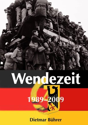 Buchcover Wendezeit 1989-2009 | , | EAN 9783941071803 | ISBN 3-941071-80-7 | ISBN 978-3-941071-80-3